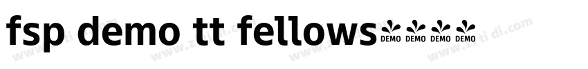 fsp demo tt fellows字体转换